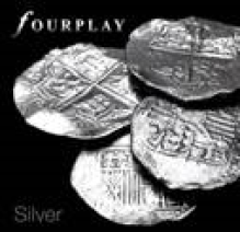 Fourplay Silver(Chuck Loeb)